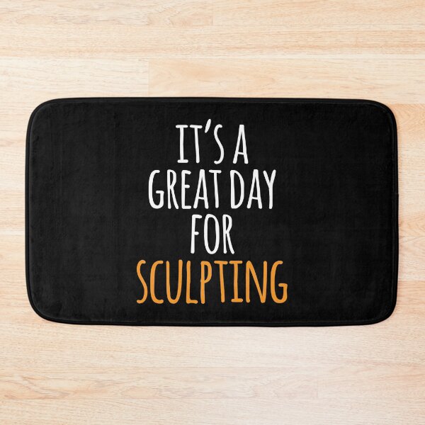 Item preview, It's a Great Day for Sculpting designed and sold by kindxinn.