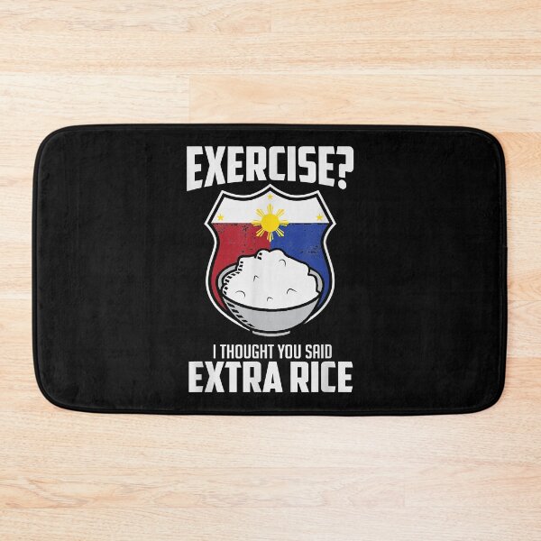 Item preview, Exercise I Thought You Said Extra Rice Philippines  designed and sold by CarmenMateo.