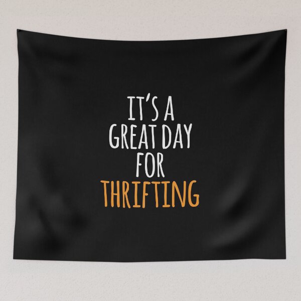 Item preview, It's a Great Day for Thrifting designed and sold by kindxinn.