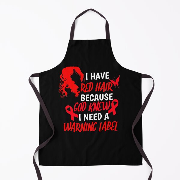 Item preview, I Have Red Hair Because God knew I Need A Warning Label designed and sold by SarahMohanad.