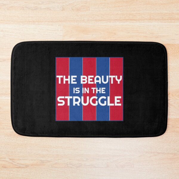 Item preview, The Beauty Is in the Struggle   designed and sold by MatchCultStores.