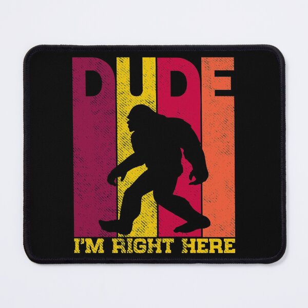 Item preview, Dude I'm Right Here - Yeti Bigfoot Tshirt designed and sold by KGN CREATIVITY.
