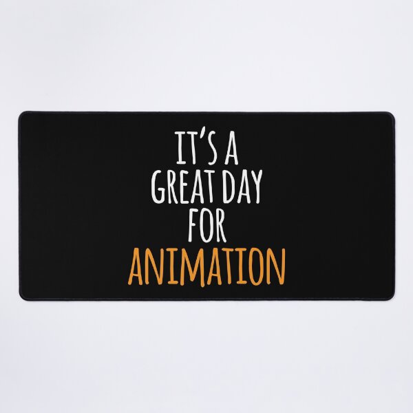Item preview, It's a Great Day for Animation designed and sold by kindxinn.