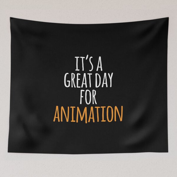 Item preview, It's a Great Day for Animation designed and sold by kindxinn.