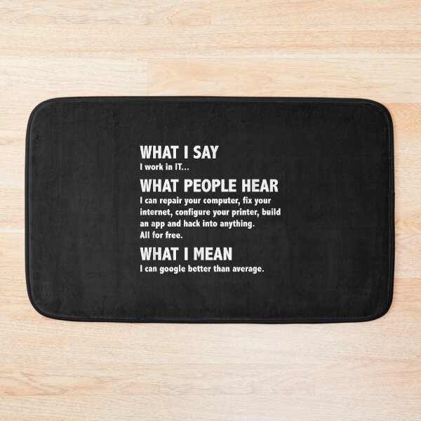 Item preview, What I say, What People Hear, Funny Computer Geek Nerd Idea designed and sold by DahlilaJo.