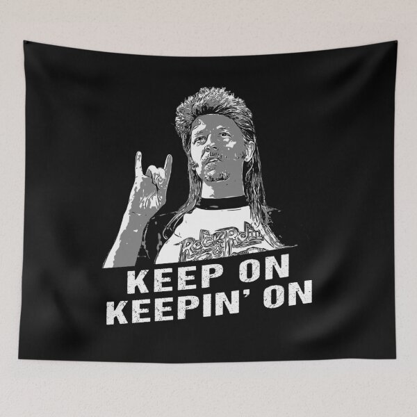 Item preview, Keep On Keepin On Joe Dirt Gift Men Women designed and sold by GulGjerde.