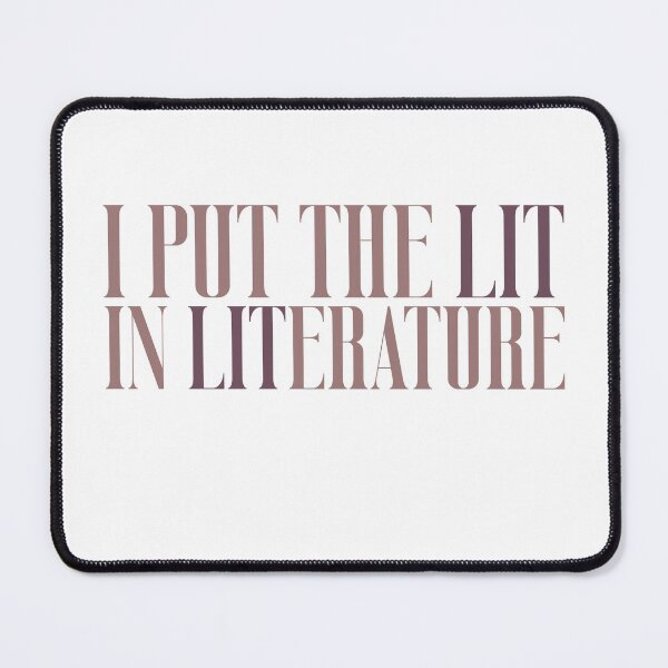 Item preview, I Put The LIT in Literature designed and sold by ErmessThiings.