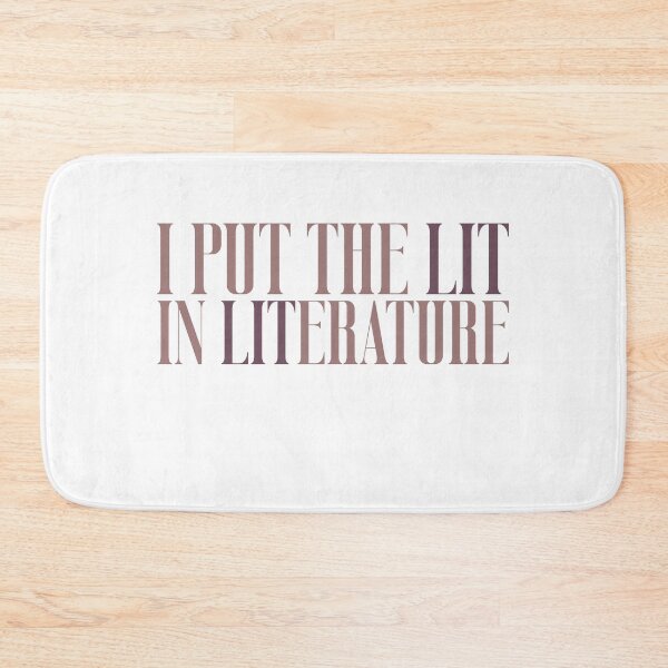 Item preview, I Put The LIT in Literature designed and sold by ErmessThiings.