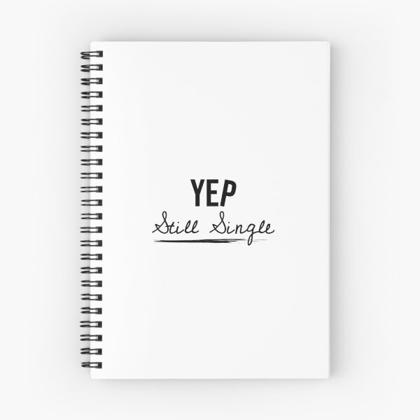Item preview, YEP Still Single, Funny quote, Alone, Choice, Adulting life designed and sold by cyhdesign.