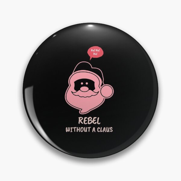 Item preview, Rebel Without a Claus designed and sold by AwakenedCraft.