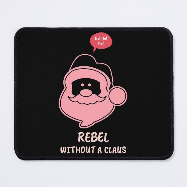 Item preview, Rebel Without a Claus designed and sold by AwakenedCraft.