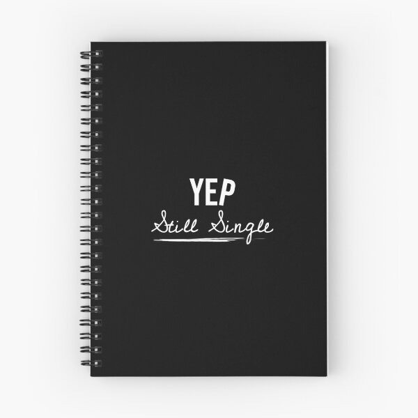 Item preview, YEP Still Single, Funny quote, Alone, Choice, Adulting life designed and sold by cyhdesign.