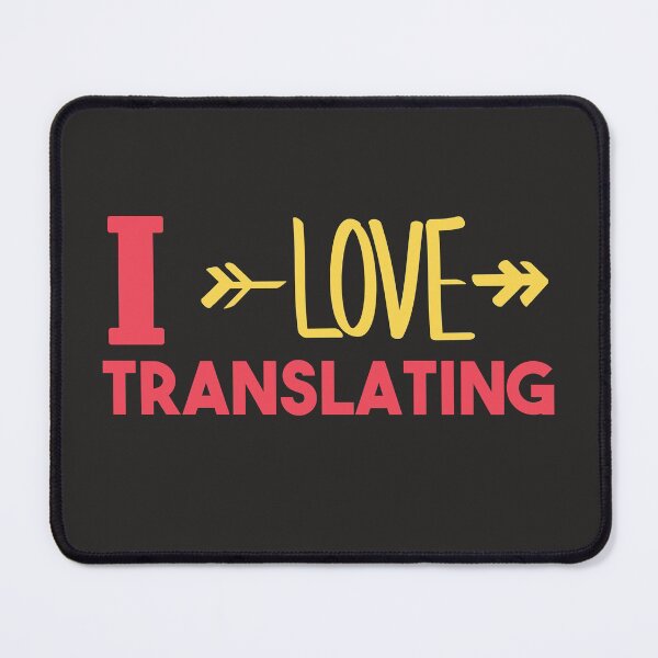 Item preview, I Love Translating (text) designed and sold by LamaraK.