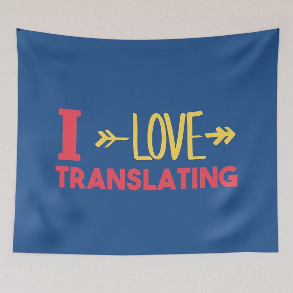 Item preview, I Love Translating (text) designed and sold by LamaraK.
