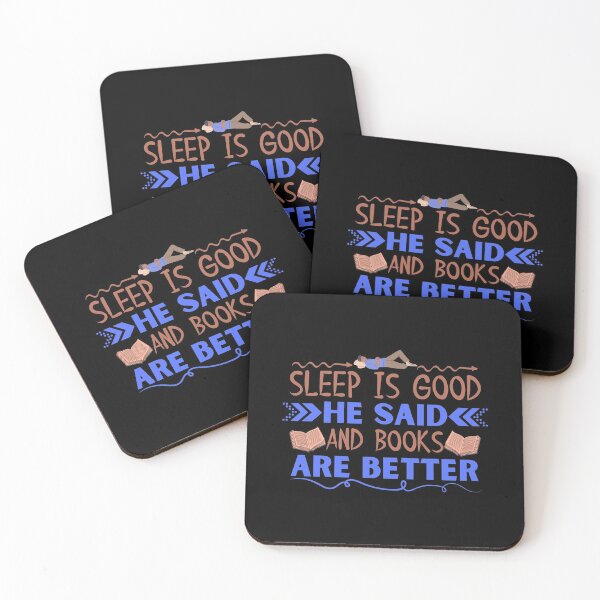 Item preview, Sleep Is Good He Said And Books Are Better designed and sold by changemylife.