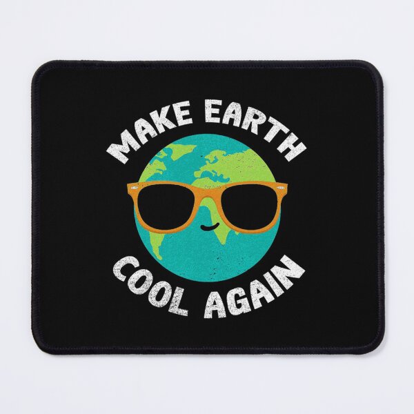 Item preview, make earth cool again earth day ecology nature   designed and sold by TaycraftUSA.