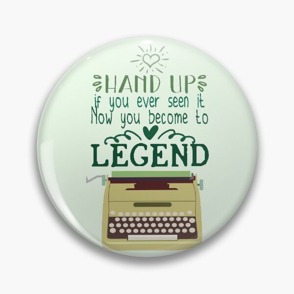 Item preview, hand up. If you ever seen it. Now you become to legend. designed and sold by NineJuly.