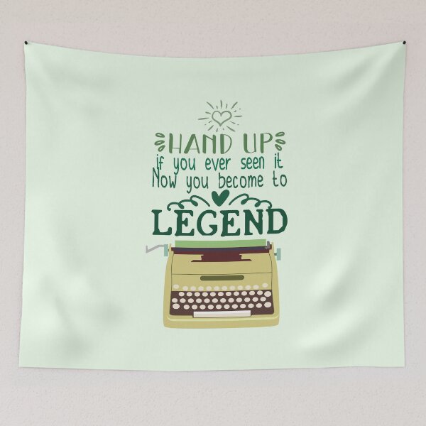 Item preview, hand up. If you ever seen it. Now you become to legend. designed and sold by NineJuly.