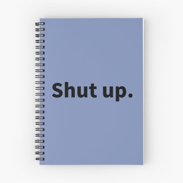 Item preview, Shut up, That Says Shut Up   designed and sold by TaycraftUSA.