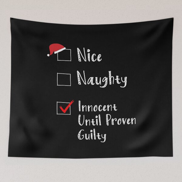 Item preview, Nice Naughty Innocent Until Proven Guilty Funny List Paijama designed and sold by Mariano Topno.