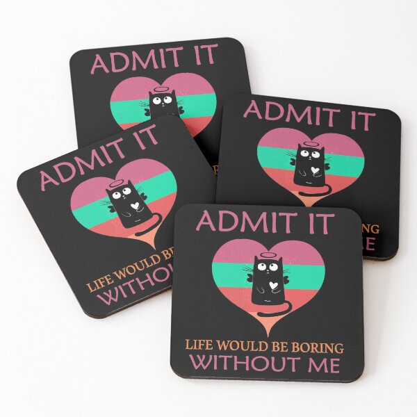 Item preview, Vintage Cat Lovers Gift, admit it Life would be boring without me designed and sold by Wadia Hamda.