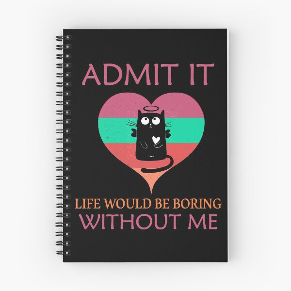 Item preview, Vintage Cat Lovers Gift, admit it Life would be boring without me designed and sold by Wadia Hamda.
