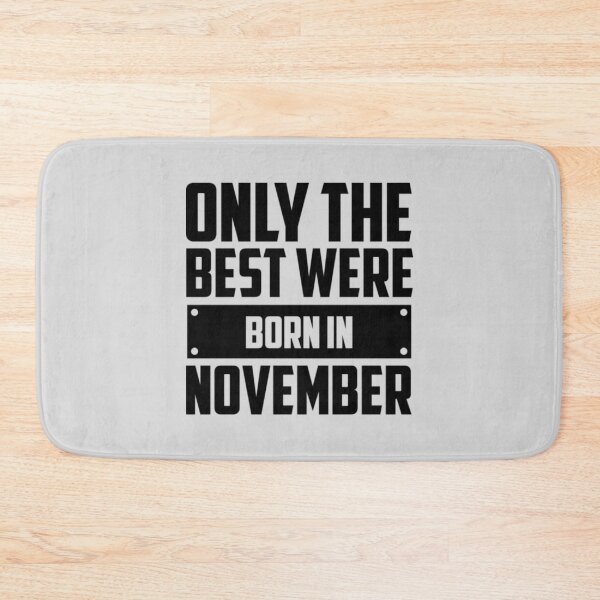 Item preview, Only The Best Were Born In November Long Sleeve T-ShirtOnly the best were born in November Long Sleeve T-Shirt_by Peach lily rainbow_ designed and sold by DigbyWeeks.