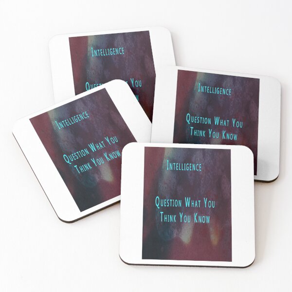 Item preview, INTELLIGENCE   QUESTION WHAT YOU THINK YOU KNOW designed and sold by CUTESTUFFnow.