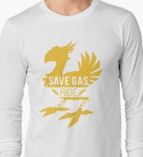 Save Gas Ride a Chocobo Long Sleeve T-Shirt