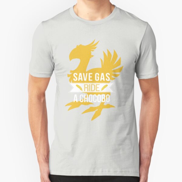 Save Gas Ride a Chocobo Slim Fit T-Shirt