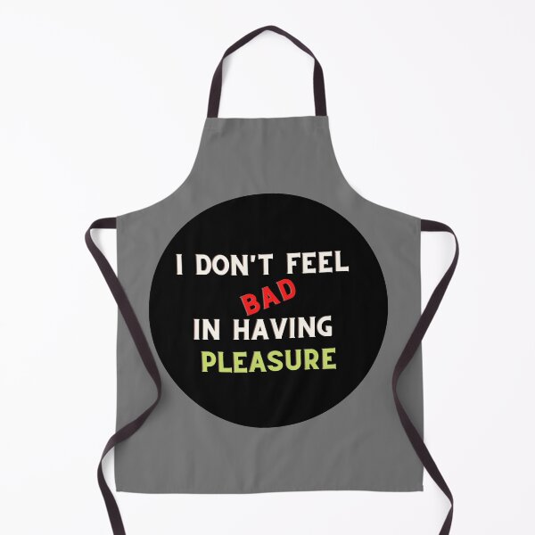 Item preview, Confident Pleasure I Dont Feel Bad designed and sold by DonneeCreations.