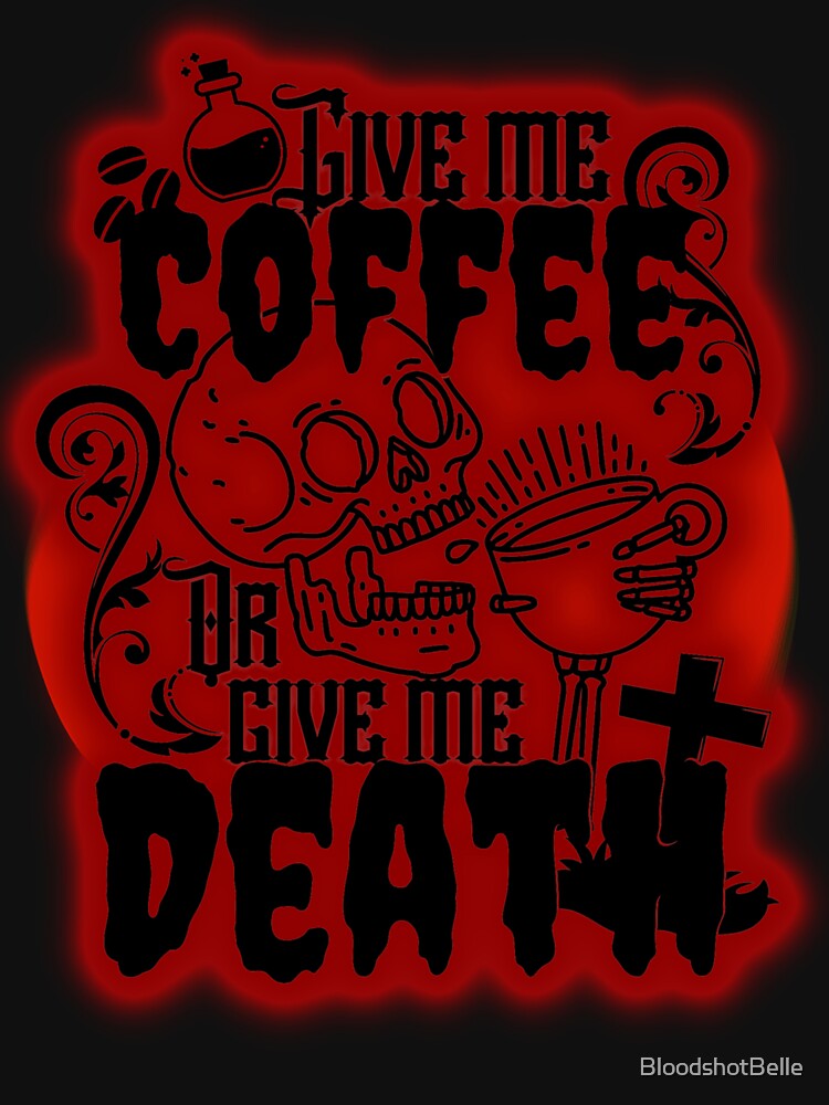 Give Me Coffee or Give Me Death Red T-Shirt, Small - Blackout Coffee Co.