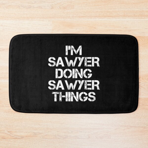 Item preview, Sawyer Name T Shirt - I'm Sawyer Doing Sawyer Things Name Gift Item Tee designed and sold by chezeva.