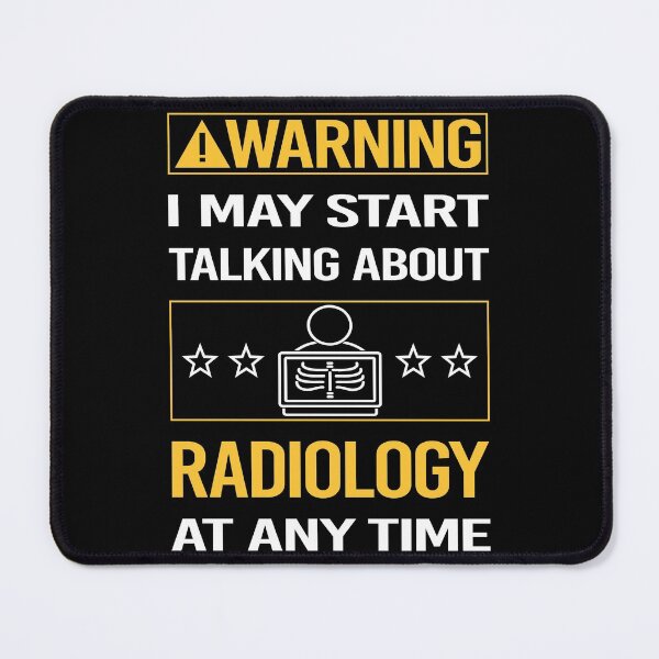 Item preview, Funny Warning Radiology designed and sold by ArydeaNoriega.