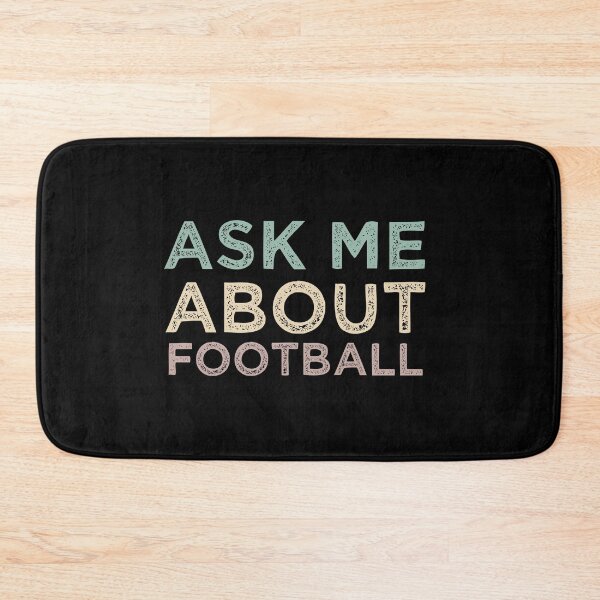Item preview, Ask Me About Football designed and sold by medbdj.