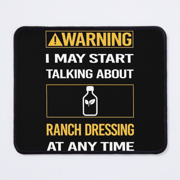 Item preview, Funny Warning Ranch Dressing designed and sold by ArydeaNoriega.
