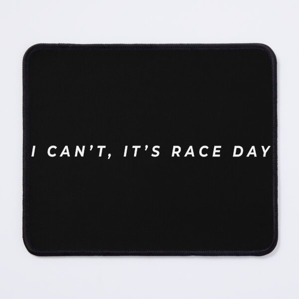 Item preview, I Can't It's Race Day designed and sold by TheF1Racing.
