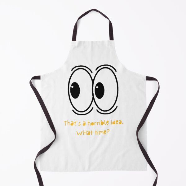 Item preview, That's a horrible idea. What time? designed and sold by Tejal Bipath.