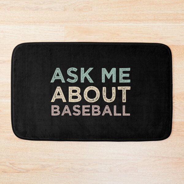 Item preview, Ask Me About Baseball designed and sold by medbdj.