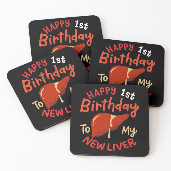 Item preview, Happy 1st Birthday To My New Liver designed and sold by Betsytiptoe.