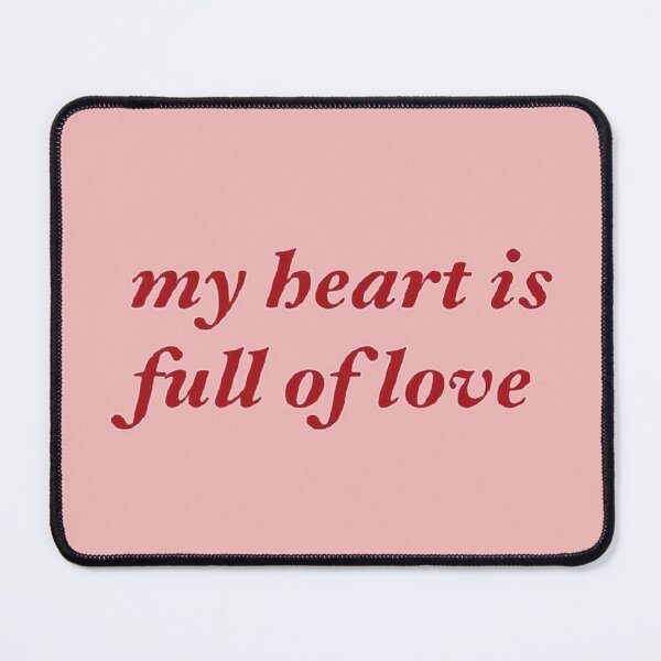 Item preview, MY HEART IS FULL OF LOVE designed and sold by SAVAGEwav.