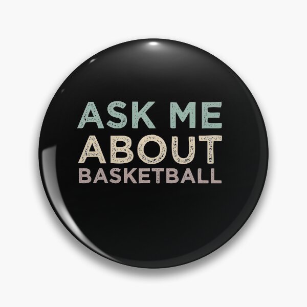 Item preview, Ask Me About Basketball designed and sold by medbdj.