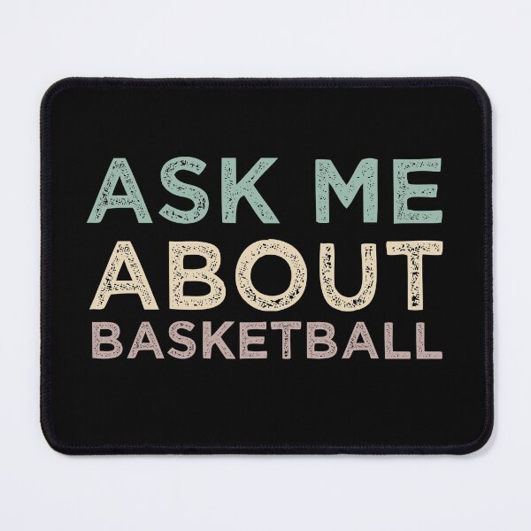 Item preview, Ask Me About Basketball designed and sold by medbdj.