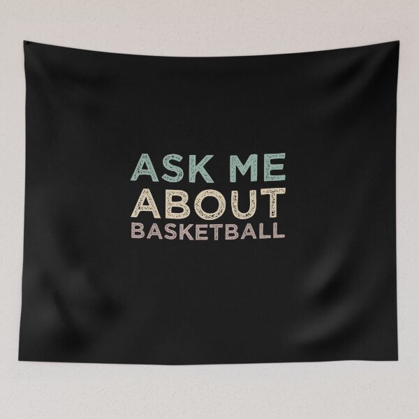 Item preview, Ask Me About Basketball designed and sold by medbdj.