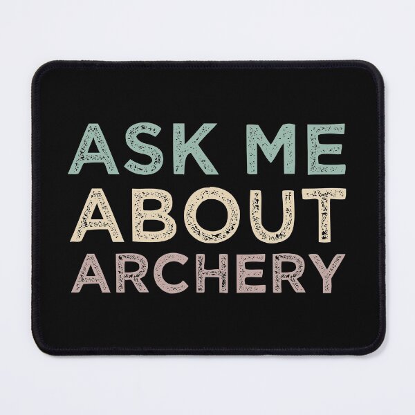 Item preview, Ask Me About Archery designed and sold by medbdj.