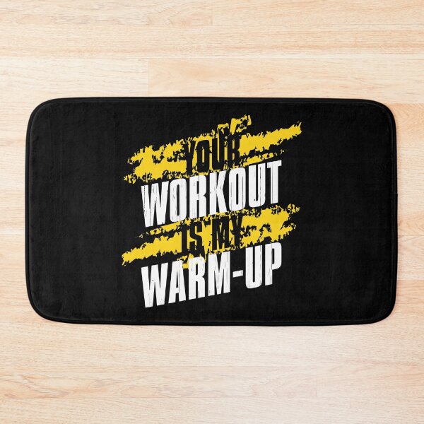 Item preview, Your Workout Is My Warm-Up Gym Quote designed and sold by Printend _.