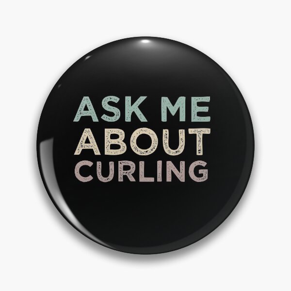 Item preview, Ask Me About Curling designed and sold by medbdj.