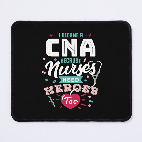 Item preview, I Became A CNA Because Nurses Need Heroes Too designed and sold by jaygo.