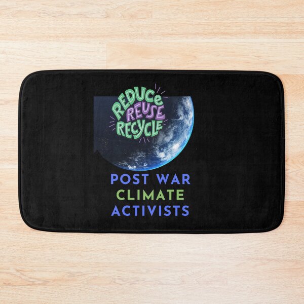 Item preview, Post War climate activists, Recycle reduce reuse, climate activist,  Our Climate Our world ,Climate Change Now not hope, climate change, global healing,, wizard wordsmith   designed and sold by WizardWordSmith.