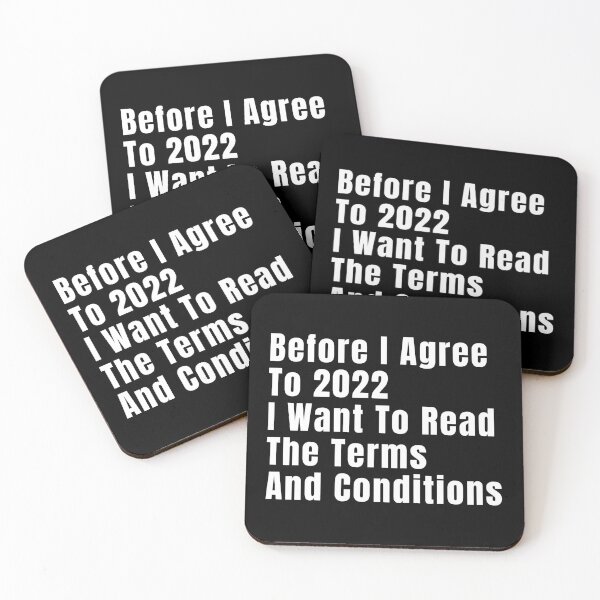 Item preview, Before I Agree To 2022 I Want To Read The Terms And Conditions designed and sold by BahiaStyle.